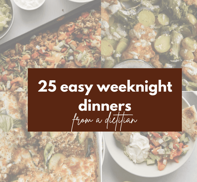 Collage with a dietitian's favorite easy weeknight dinner ideas.