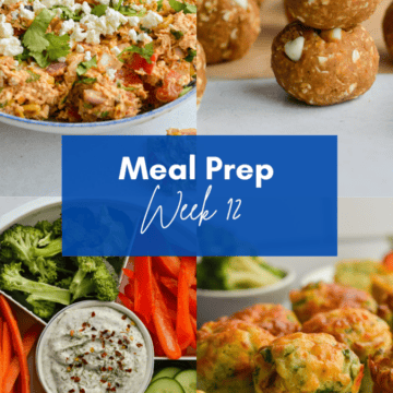 Meal Prep Week 12 Collage